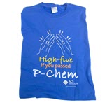 High-Five If You Passed P-chem T-Shirt Product Image