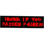 Honk If You Pass P-Chem Bumper Sticker Product Image